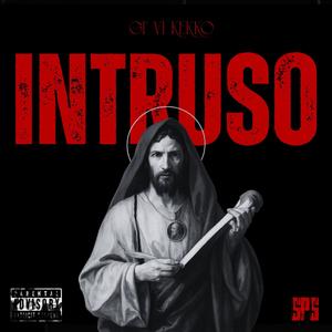 INTRUSO (feat. V Rose & KEKKO) (Explicit)