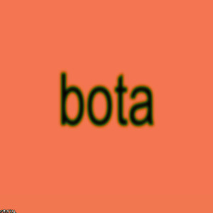 «bota" (Explicit)