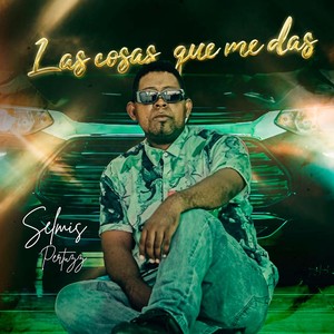 Las Cosas Que Me Das