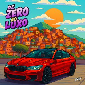 De Zero ao Luxo