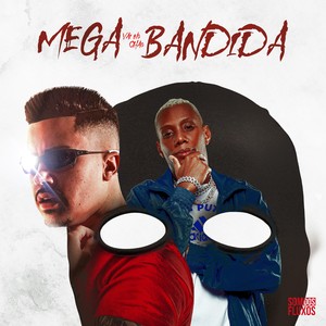 Mega Vai No Chão Bandida (Explicit)