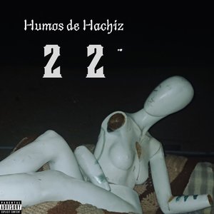 Humos de Hachiz 22 (Explicit)