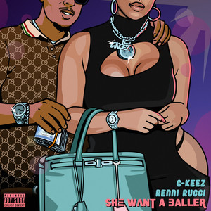 She Want a Baller (Explicit)