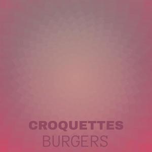 Croquettes Burgers