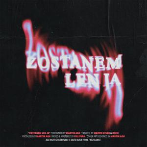 Zostanem Len Ja (Explicit)