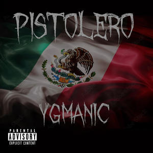 PISTOLERO (Explicit)