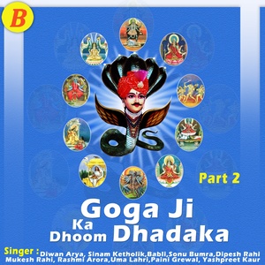 Goga Ji Ka Dhoom Dhadaka, Pt. 2