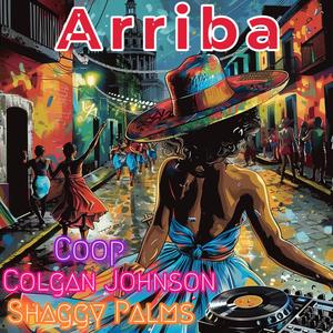 Arriba (feat. Coop) (Explicit)