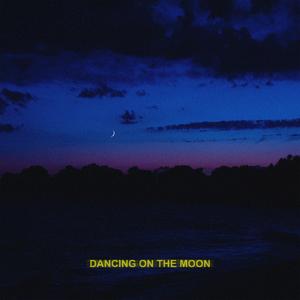 Dancing On The Moon