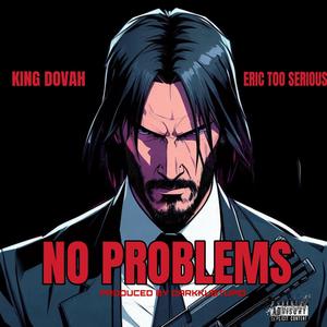 No Problems (feat. King Dovah) (Explicit)