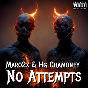 No Attempts (feat. Hg ChaMoney) [Explicit]