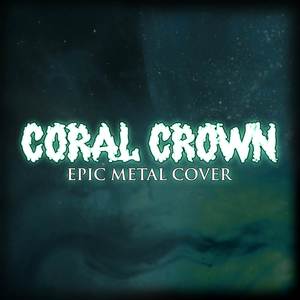 Coral Crown (Epic metal cover)