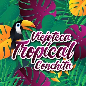 Viejoteca Tropical / Conchita