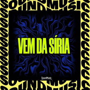 VEM DA SÍRIA (Explicit)