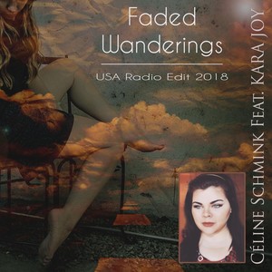 Faded Wanderings (USA Radio Edit 2018) [feat. Kara Joy]