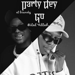 Party Dey Go (feat. Bilal Villah)