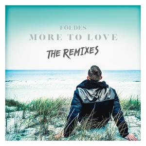 More To Love (The Remixes)