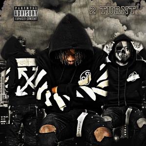 2 Turnt (Explicit)