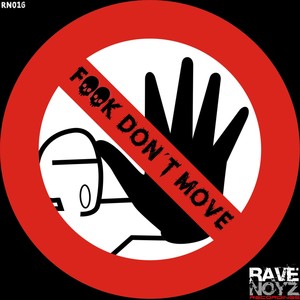 **** Don't Move (Explicit)