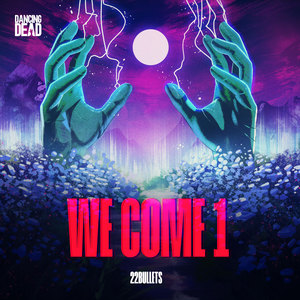 We Come 1