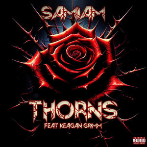 Thorns (feat. Keagan Grimm) [Explicit]