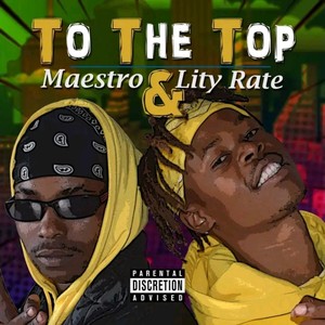 TO THE TOP (Alternate Version) [Explicit]