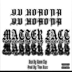 Matter Fact (Explicit)