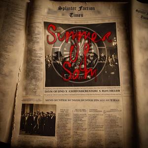 Summer of Sam (feat. D.O.M of Dnd, aNervousCreature & Russ Hillier) (Explicit)