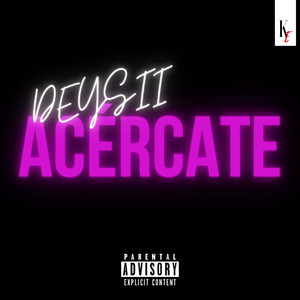 Acércate (Explicit)