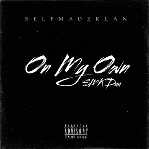 On My Own (Explicit)