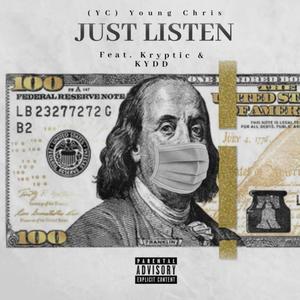 Just Listen(feat. Kryptic & Kydd) (Explicit)