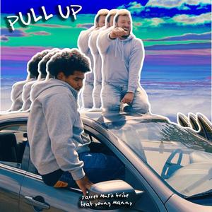 Pull Up(feat. Young Manny)