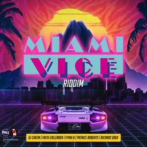 Miami Vice Riddim