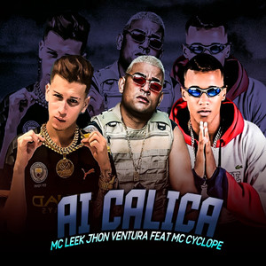 Ai Calica (feat. Mc Cyclope)