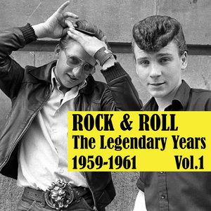 Rock & Roll,The Legendary Years 1959-1961, Vol. 1