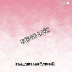 Động Lực (Remix)