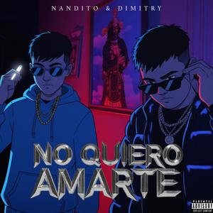 No Quiero Amarte (feat. ÐMT) (Explicit)