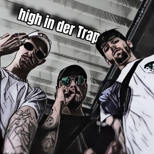 high in der Trap (Explicit)