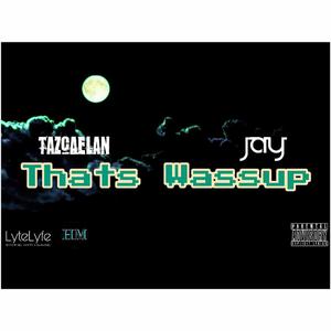 That's Wassup (feat. JAY aka K.O.C) [Explicit]