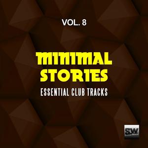 Minimal Stories, Vol. 8 (Essential Club Tracks)