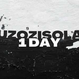 Uzozisola 1 Day (Explicit)