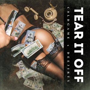 Tear It Off (Explicit)