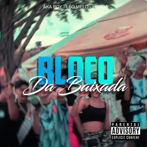 Bloco da Baixada (Explicit)