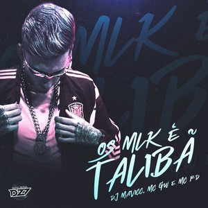 OS MLK É TALIBÃ (Explicit)