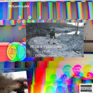 Pills & Problems (Explicit)