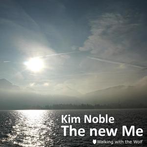 The new Me (feat. Kim Noble)