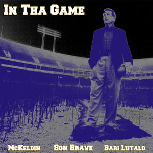 In Tha Game (feat. McKeldin & Bari Lutalo) [Explicit]