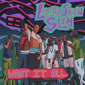 Want It All (Explicit)