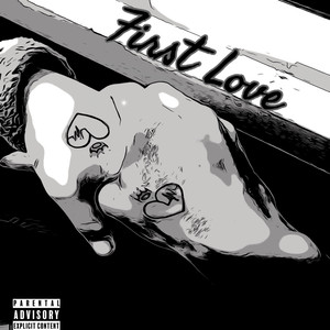 First Love (Explicit)