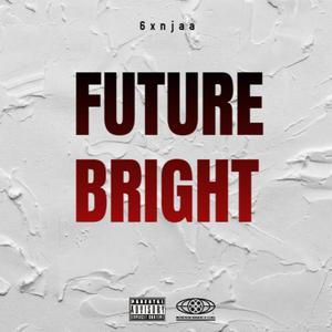 Future Bright (Explicit)